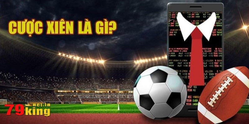 Cược Xiên Là Gì Cùng Chiến Lược Đỉnh Cao Để Thắng Lớn